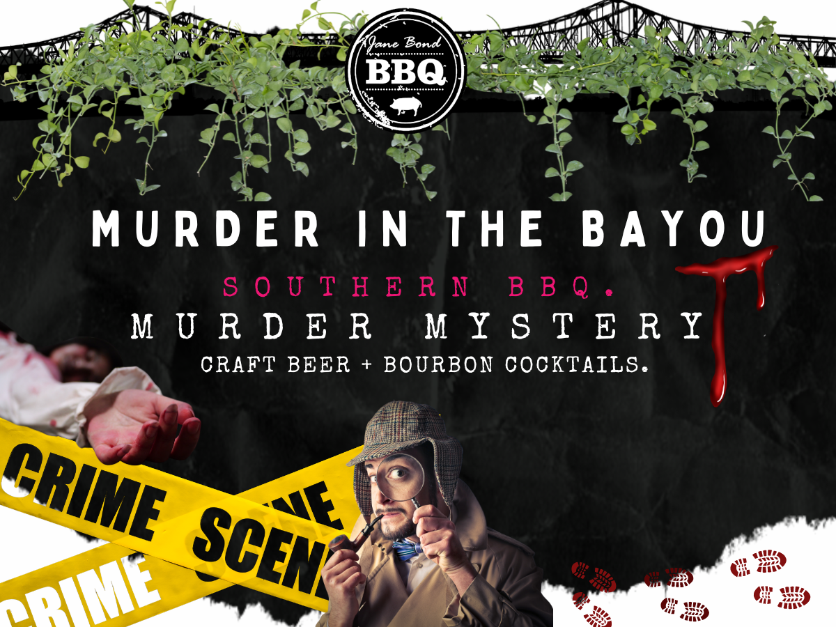 Murder In The Bayou - Thursday January 30, 2025